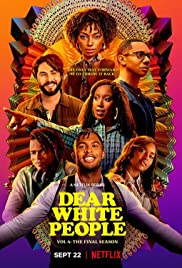 مسلسل Dear White People مترجم الموسم الرابع كامل