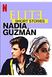 مسلسل Elite Short Stories: Nadia Guzmán مترجم كامل